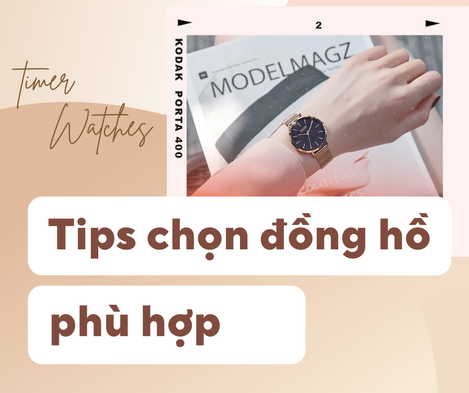 Chon dong ho phu hop